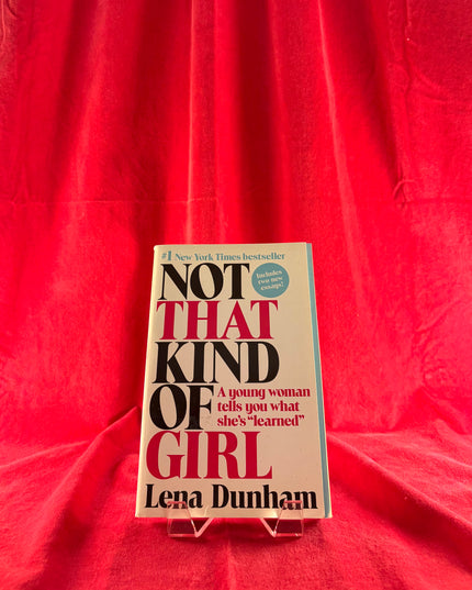Not That Kind of Girl - Lena Dunham (Paperback)