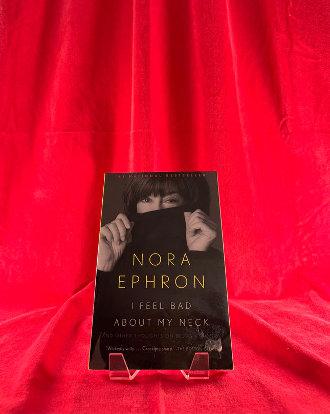 I Feel Bad About My Neck - Nora Ephron (Paperback)