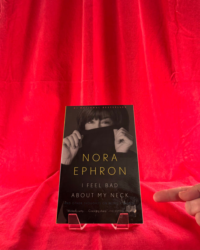I Feel Bad About My Neck - Nora Ephron (Paperback)