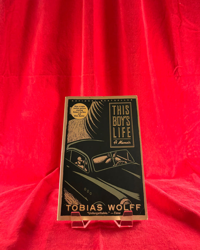 This Boy's Life: A Memoir - Tobias Wolff