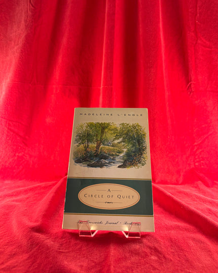 A Circle of Quiet - Madeleine L'Engle