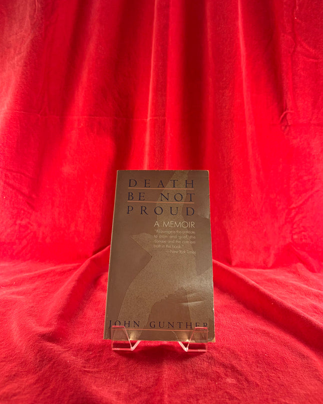 Death Be Not Proud: A Memoir - John Gunther