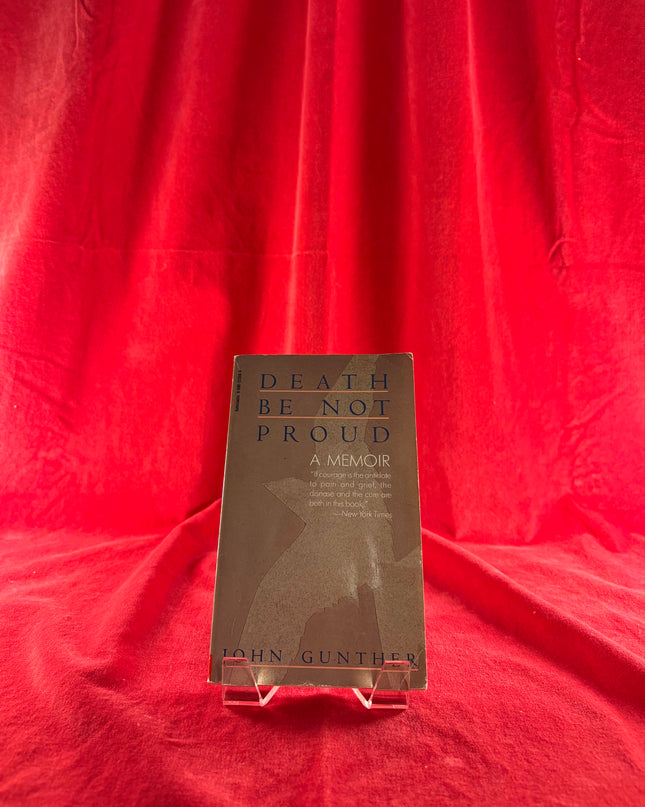 Death Be Not Proud: A Memoir - John Gunther