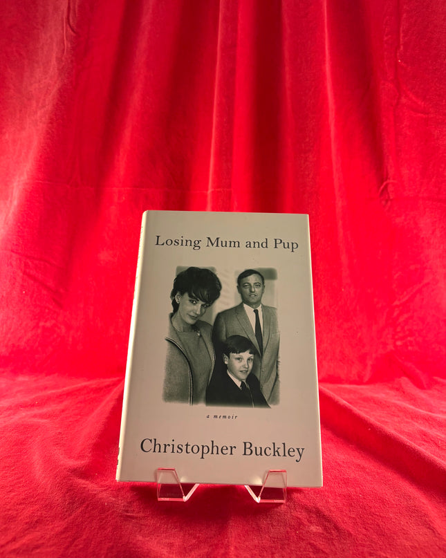 Losing Mum and Pup: A Memoir by Christopher Buckley