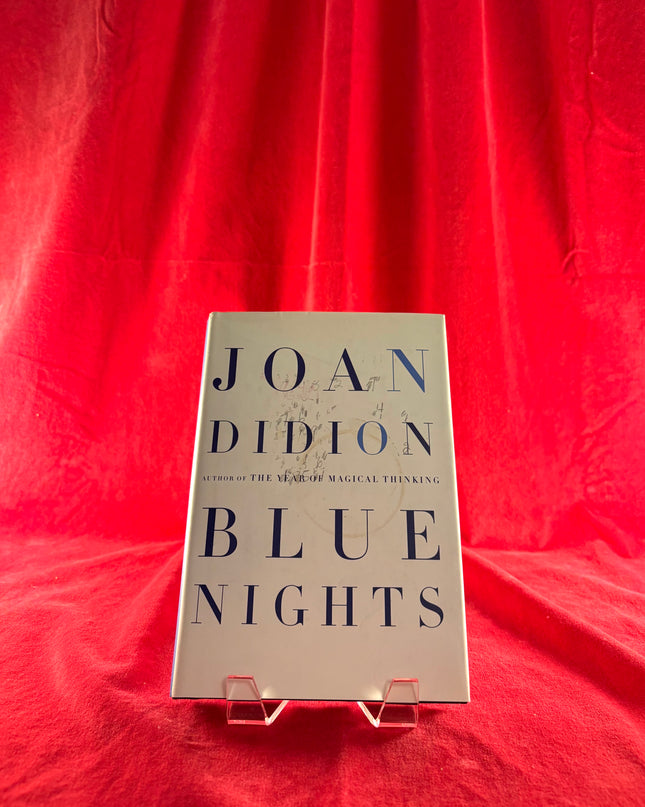 Blue Nights - Joan Didion