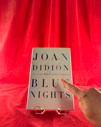 Blue Nights - Joan Didion