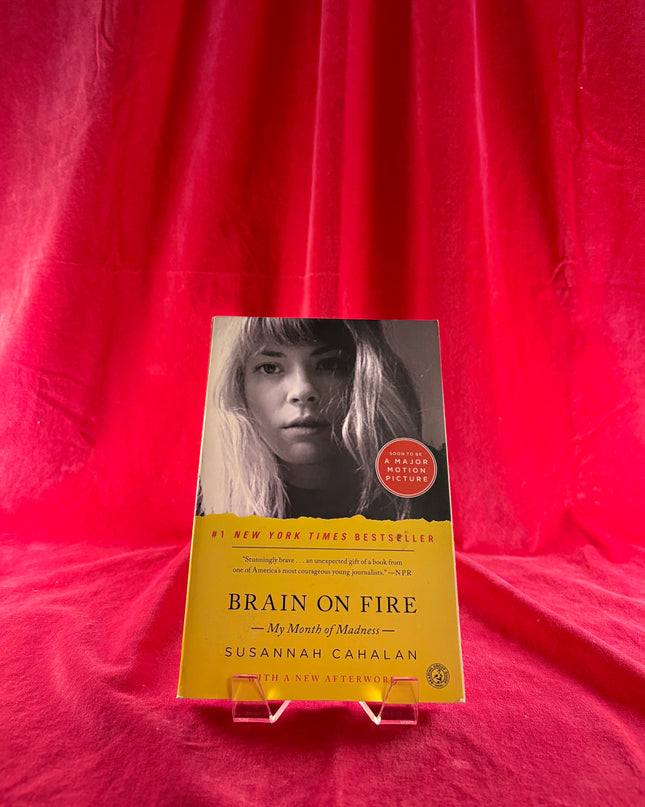 Brain on Fire: My Month of Madness - Susannah Cahalan