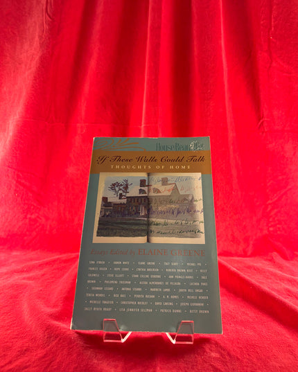 If These Walls Could Talk: Thoughts of Home - Elaine Greene