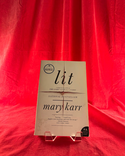 Lit: A Memoir - Mary Karr