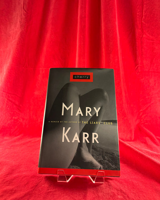 Cherry: A Memoir - Mary Karr