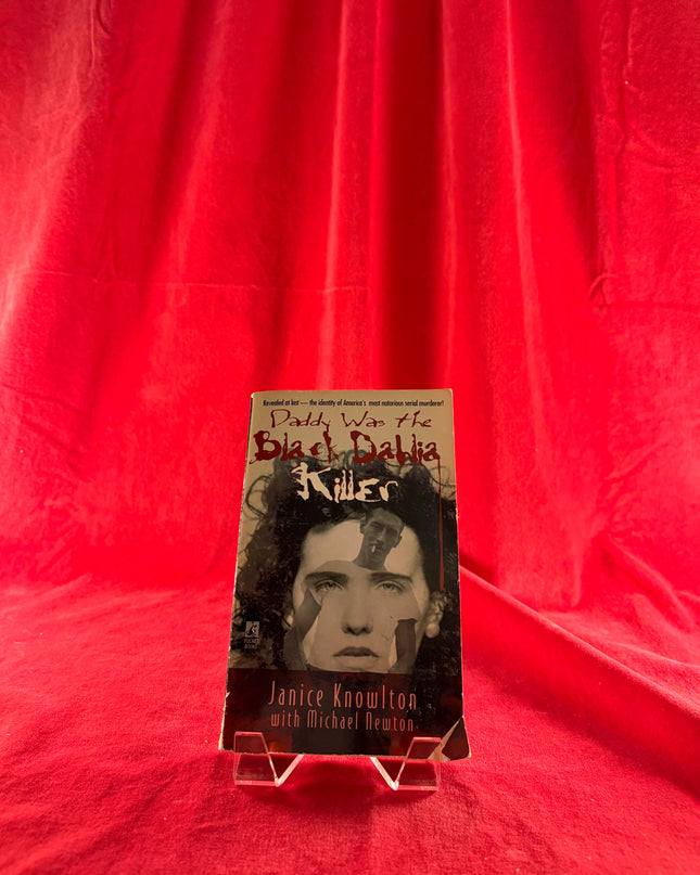 Daddy Was the Black Dahlia Killer