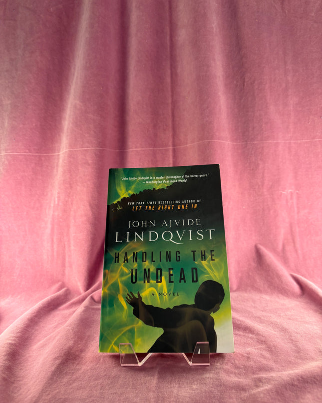 Handling the Undead by John Ajvide Lindqvist