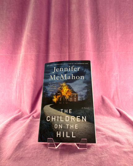 The Children on the Hill by Jennifer McMahon