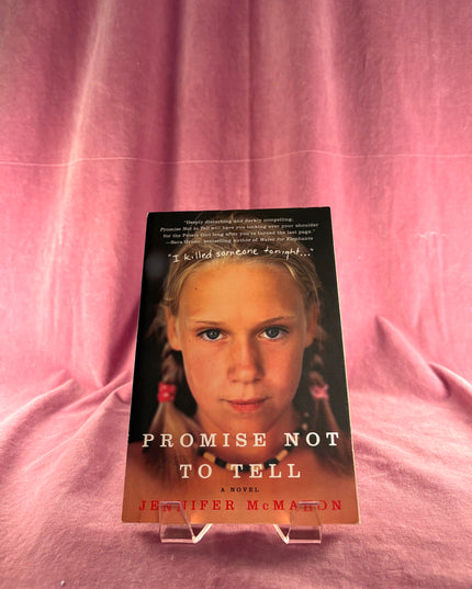 Promise Not to Tell: A Novel by Jennifer McMahon
