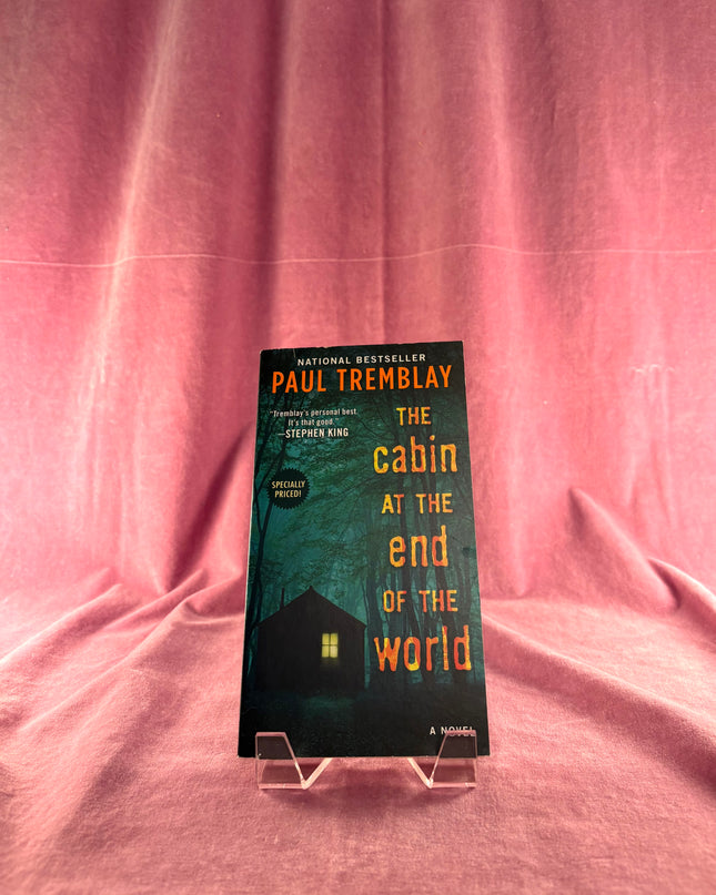 The Cabin at the End of the World: A Novel by Paul Tremblay