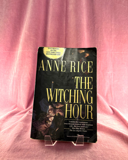 The Witching Hour (Lives of Mayfair Witches) by Anne Rice
