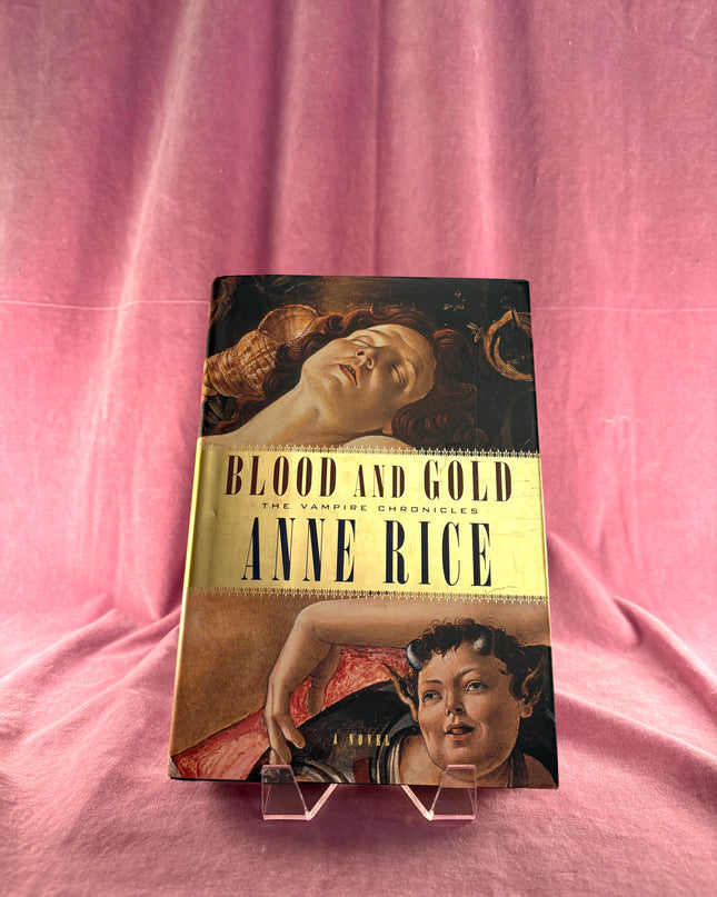 Blood and Gold (Vampire Chronicles) by Anne Rice