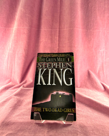 The Two Dead Girls (Green Mile Series, Part 1) by Stephen King