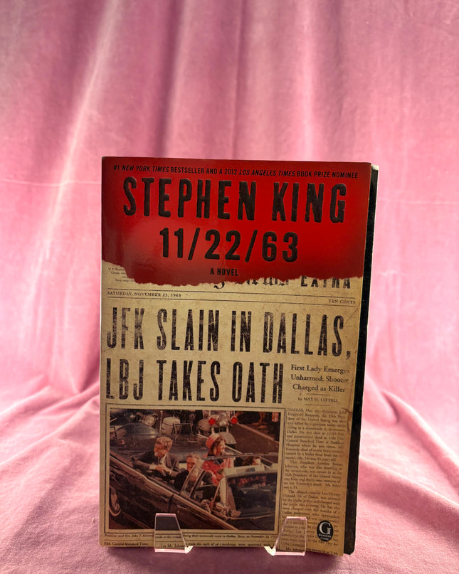 11/22/63: A Novel by Stephen King