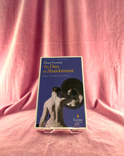 The Days of Abandonment: A Novel by Elena Ferrante