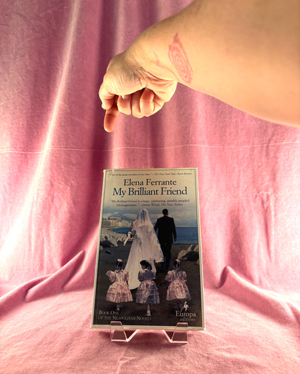 My Brilliant Friend by Ferrante Elena