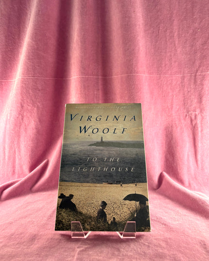 To the Lighthouse by Virginia Woolf
