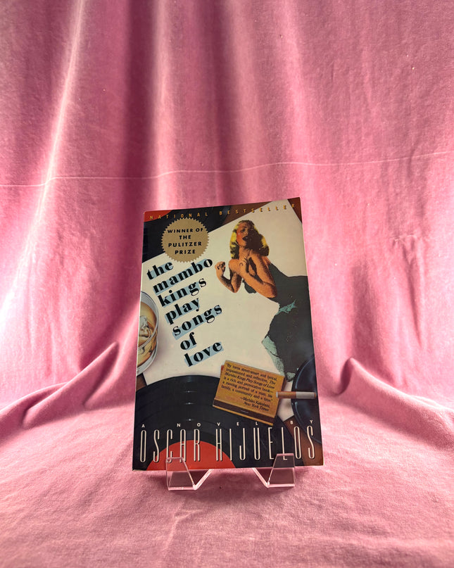 The Mambo Kings Play Songs of Love by Oscar Hijuelos