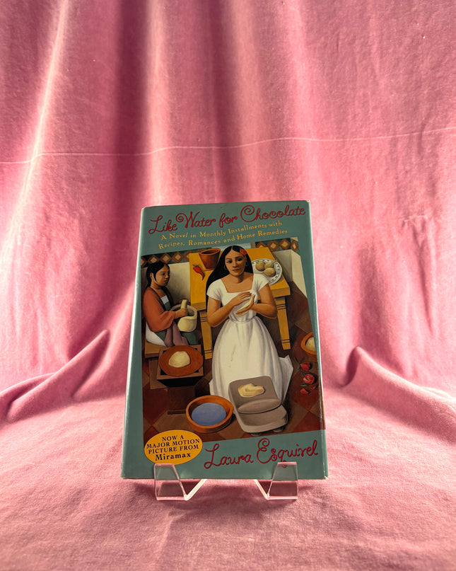 Like Water for Chocolate - Laura Esquivel (Hardcover)