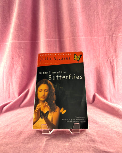 In the Time of the Butterflies - Julia Alvarez