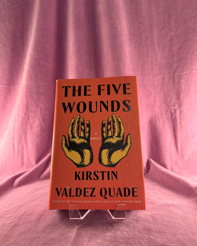 The Five Wounds - Kirstin Valdez Quade