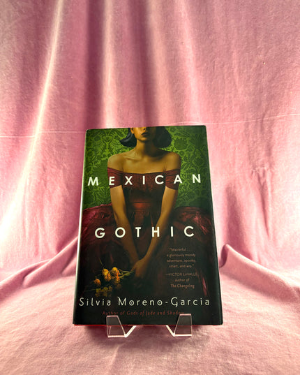 Mexican Gothic by Silvia Moreno-Garcia