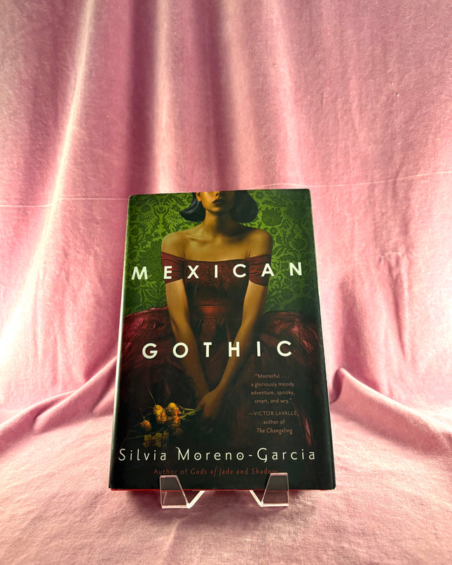 Mexican Gothic by Silvia Moreno-Garcia