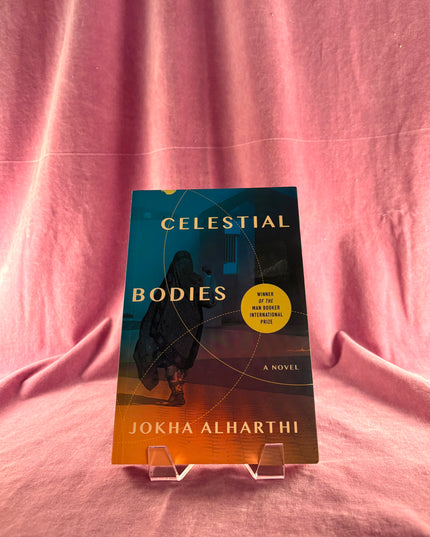 Celestial Bodies - Jokha Alharthi