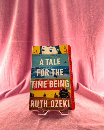 A Tale for the Time Being - Ruth Ozeki