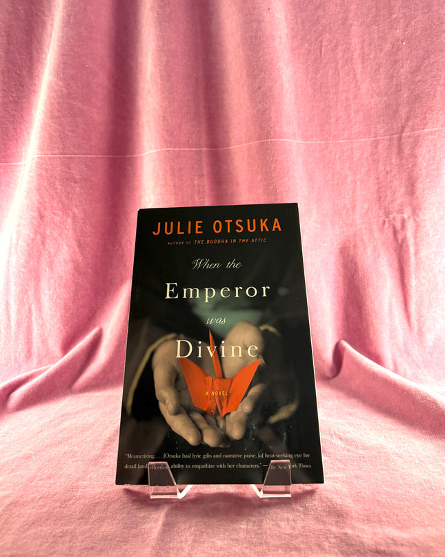 When the Emperor Was Divine by Julie Otsuka