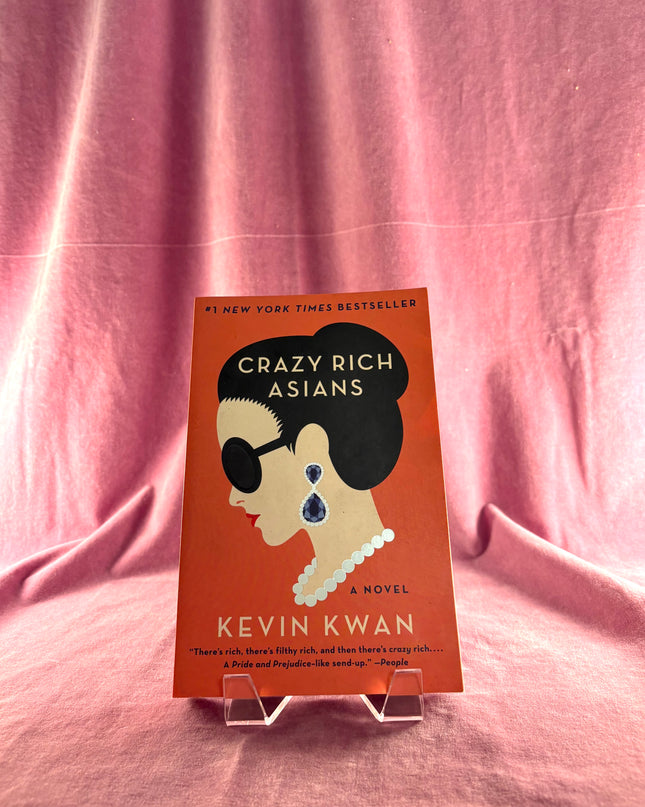 Crazy Rich Asians (Crazy Rich Asians Trilogy) by Kevin Kwan