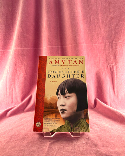 The Bonesetter's Daughter - Amy Tan