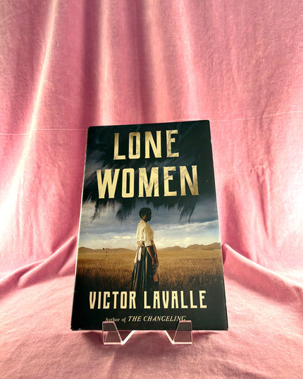 Lone Women by Victor Lavalle