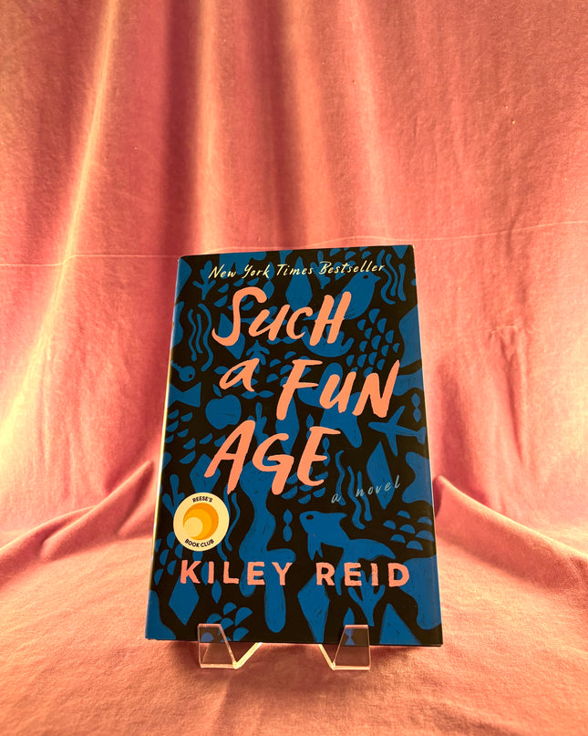 Such a Fun Age by Kiley Reid