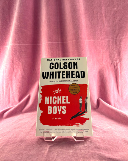 The Nickel Boys: A Novel by Colson Whitehead