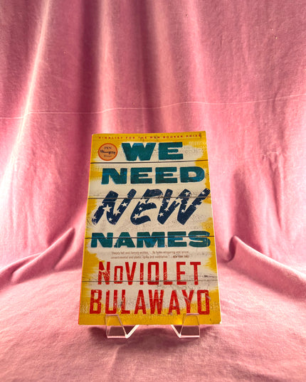 We Need New Names by NoViolet Bulawayo