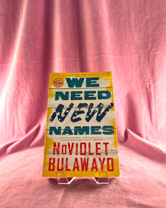 We Need New Names by NoViolet Bulawayo