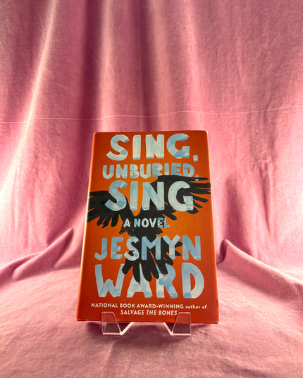 Sing, Unburied, Sing - Jesmyn Ward (Hardcover)