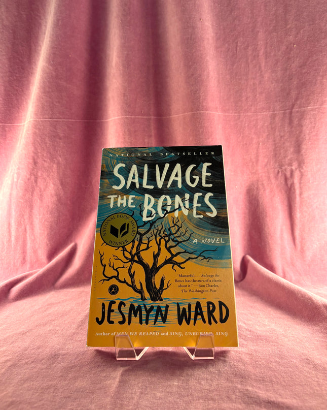 Salvage the Bones: A Novel by Jesmyn Ward