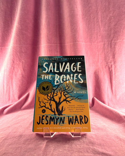 Salvage the Bones: A Novel by Jesmyn Ward
