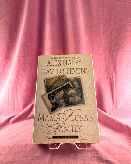 Mama Flora's Family : A Novel by Alex Haley