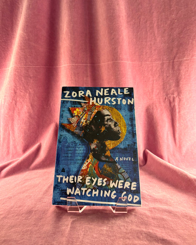 Their Eyes Were Watching God by Zora Neale Hurston