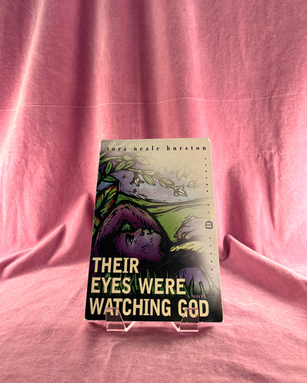 Their Eyes Were Watching God by Zora Neale Hurston