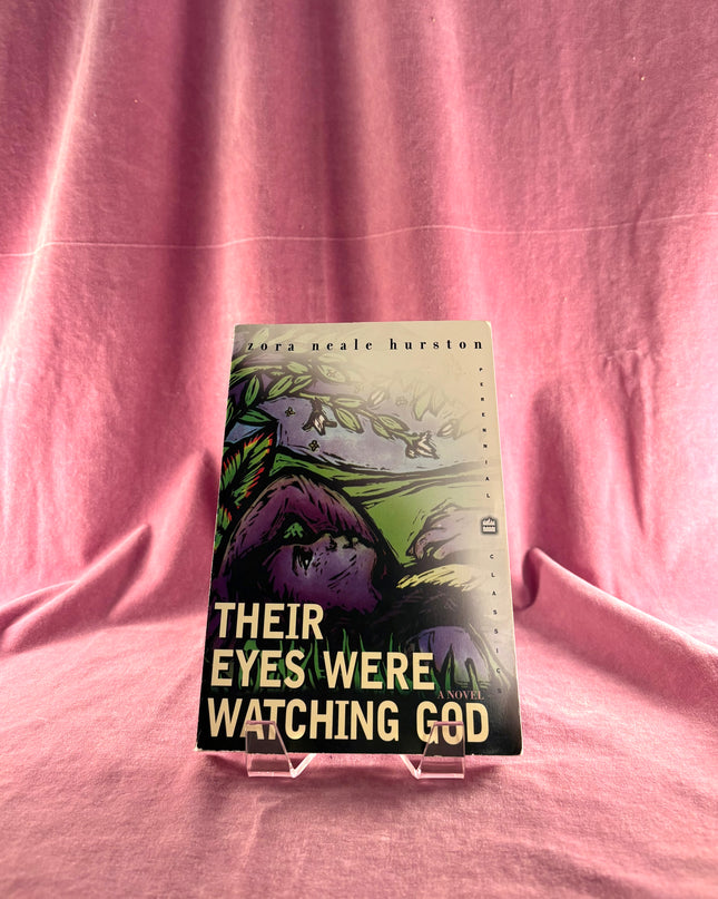 Their Eyes Were Watching God by Zora Neale Hurston
