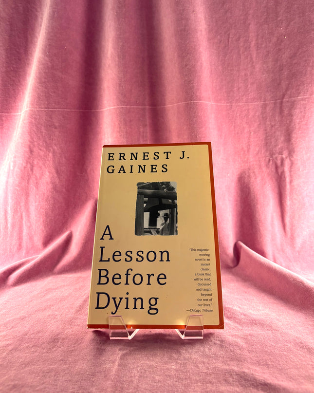 A Lesson Before Dying - Ernest J. Gaines